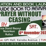 Book Launch 2021 Title (A Guide Book to Revival Prayer Without Ceasing)